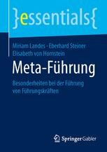 Buchcover: Meta‑Führung – Besonderheiten bei der Führung von Führungskräften (2015) von Miriam Landes & Eberhard Steiner